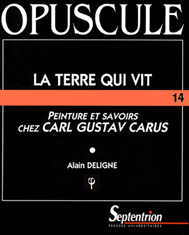 La terre qui vit - Alain Deligne - Presses Universitaires du Septentrion