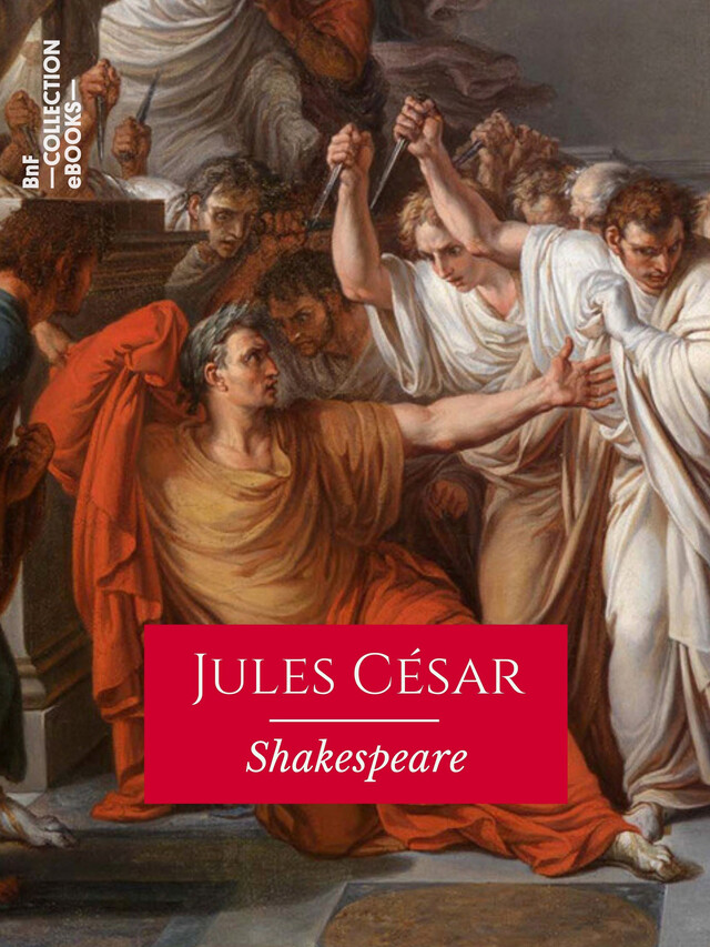 Jules César - William Shakespeare - BnF collection ebooks