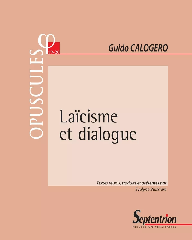 Laïcisme et dialogue - Guido Calogero - Presses Universitaires du Septentrion