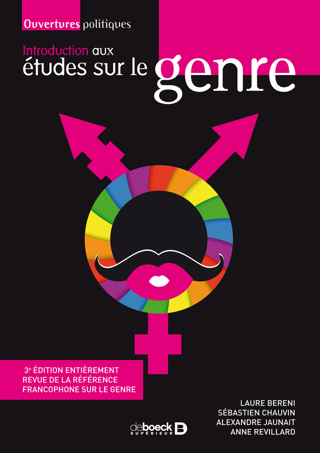 Introduction aux études sur le genre - Laure Bereni, Sébastien Chauvin, Alexandre Jaunait, Anne Revillard - De Boeck Supérieur