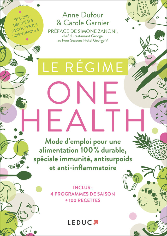 Le Régime One Health - Anne Dufour, Carole Garnier - Éditions Leduc