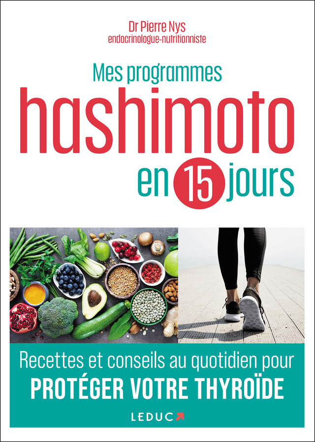 Mes programmes Hashimoto en 15 jours - Dr Pierre Nys - Éditions Leduc
