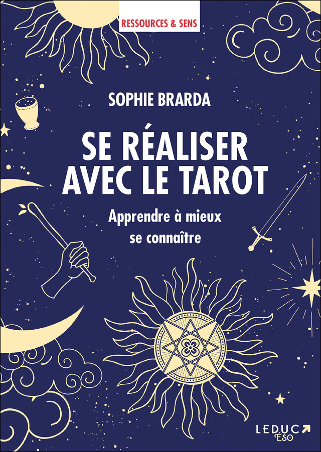 Se réaliser avec le tarot - Sophie Brarda - Éditions Leduc