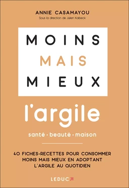 Moins mais mieux avec l'argile