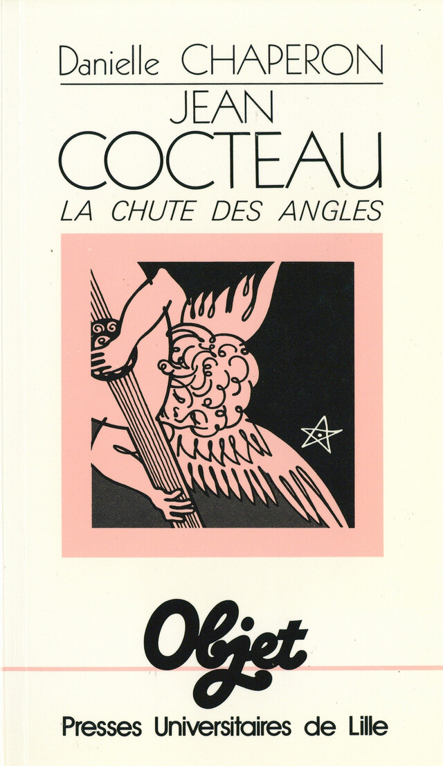 Jean Cocteau. La chute des angles - Danielle Chaperon - Presses Universitaires du Septentrion
