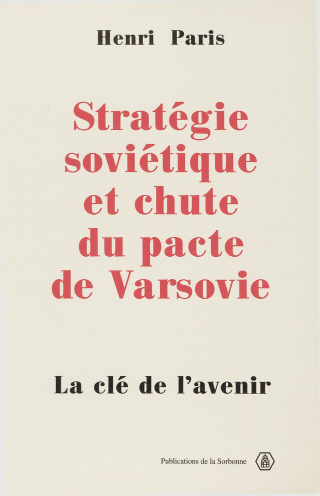 Stratégie soviétique et chute du pacte de Varsovie - Henri Paris - Éditions de la Sorbonne
