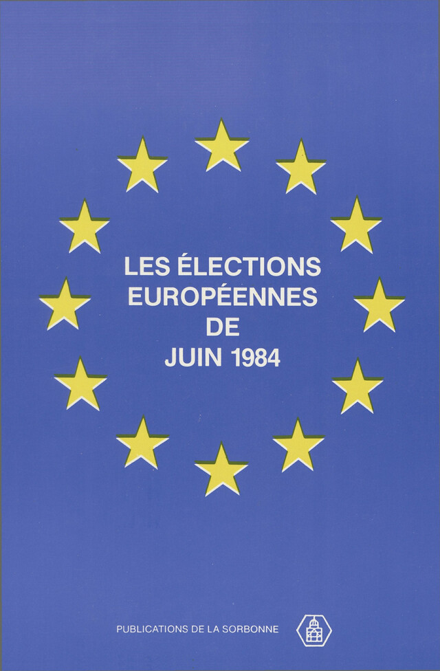 Les élections européennes de juin 1984 -  - Éditions de la Sorbonne