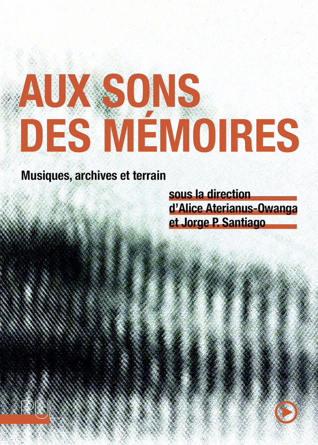 Aux sons des mémoires -  - Presses universitaires de Lyon