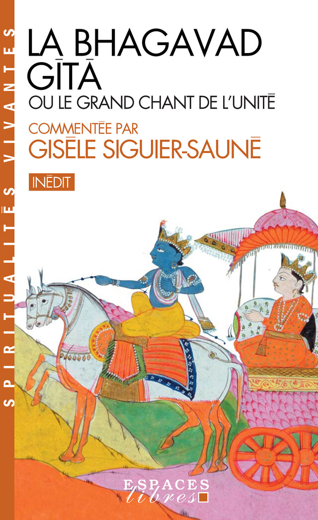 La Bhagavad Gîtâ - Gisèle Siguier-Sauné - Albin Michel
