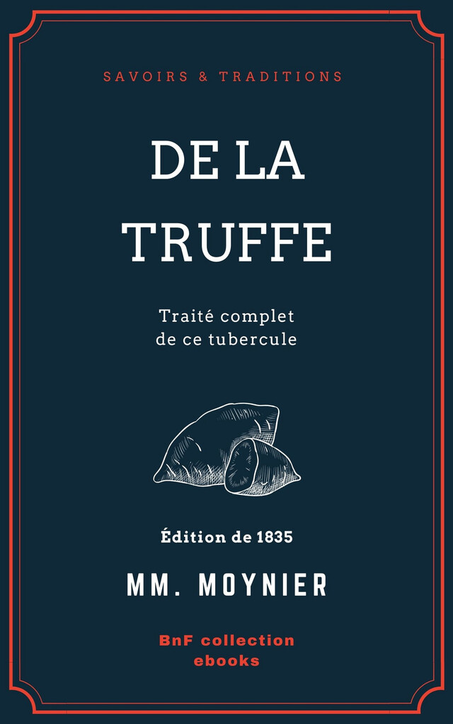 De la Truffe - Mm. Moynier - BnF collection ebooks
