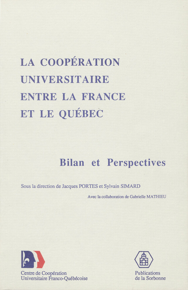 La coopération universitaire entre la France et le Québec -  - Éditions de la Sorbonne