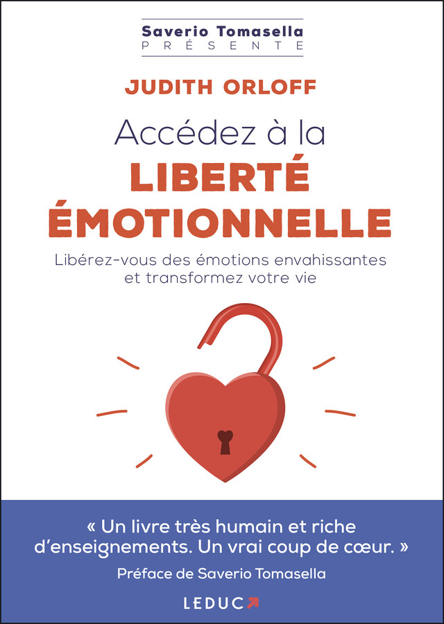 Accédez à la liberté émotionnelle - Judith Orloff - Éditions Leduc