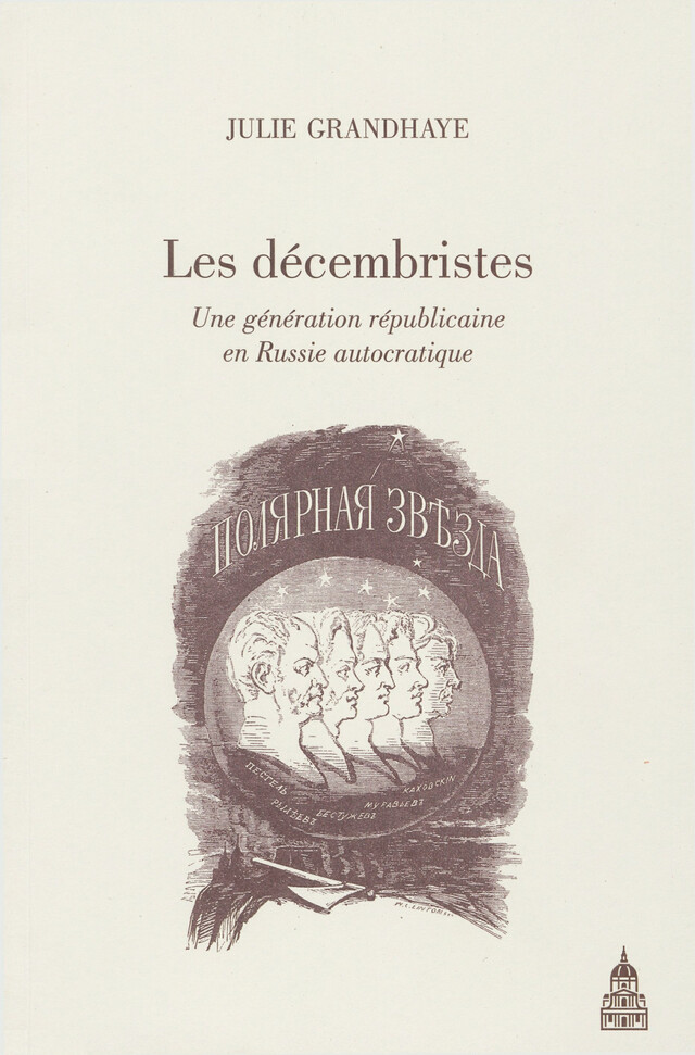 Les décembristes - Julie Grandhaye - Éditions de la Sorbonne