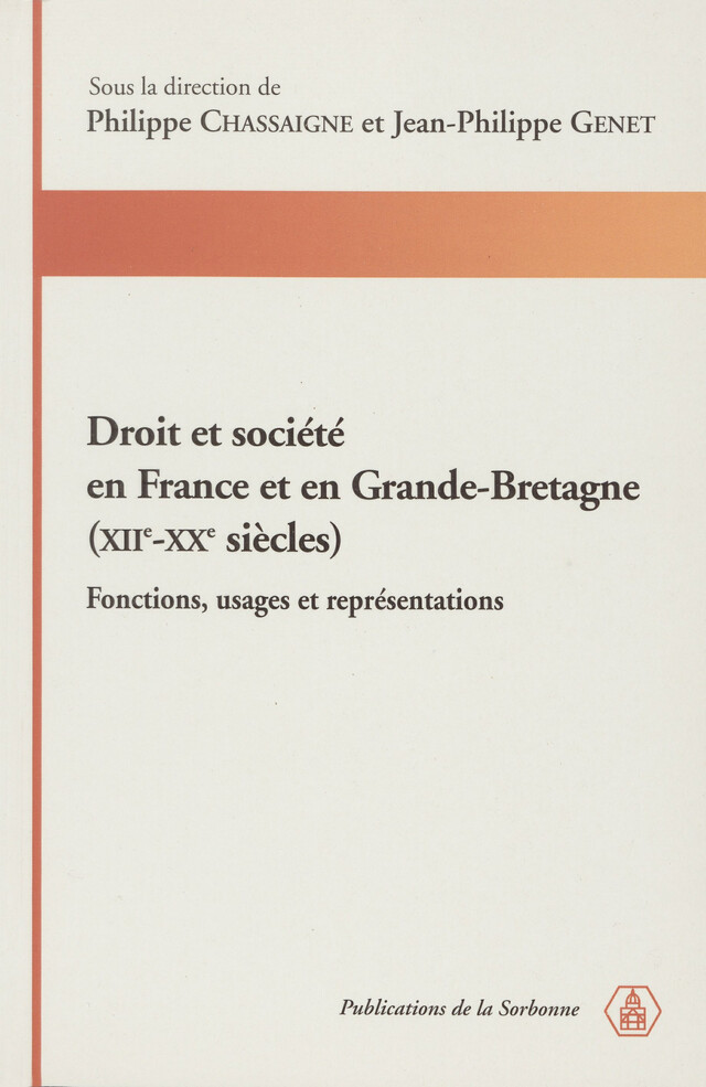 Droit et société en France et en Grande-Bretagne (XIIe-XXe siècles) -  - Éditions de la Sorbonne