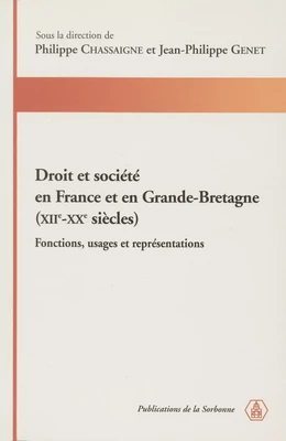 Droit et société en France et en Grande-Bretagne (XIIe-XXe siècles)