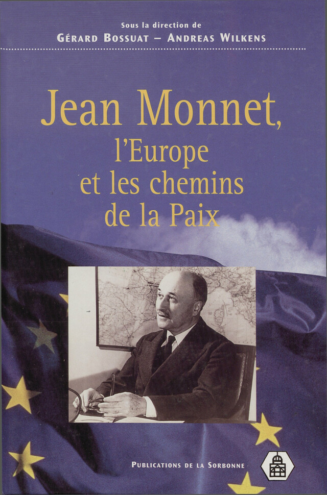 Jean Monnet -  - Éditions de la Sorbonne