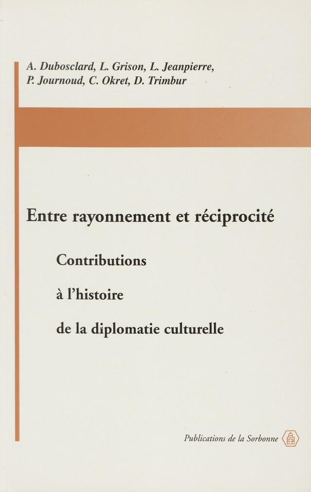 Entre rayonnement et réciprocité -  - Éditions de la Sorbonne