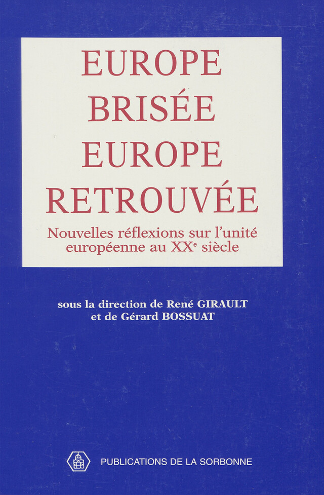 Europe brisée, Europe retrouvée -  - Éditions de la Sorbonne