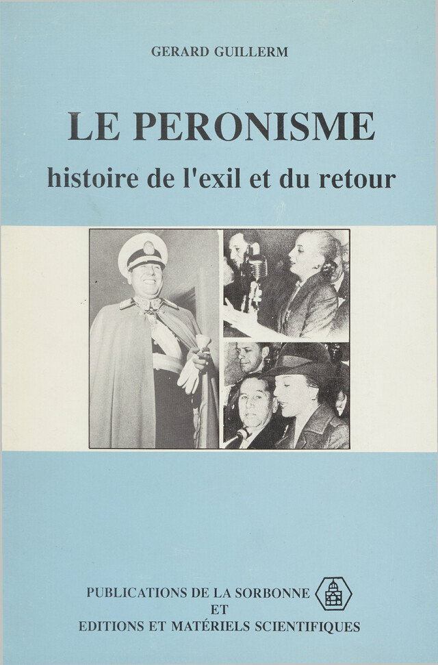 Le péronisme - Gérard Guillerm - Éditions de la Sorbonne