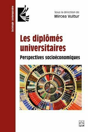 Les diplômés universitaires - Collectif Collectif - Presses de l'Université Laval