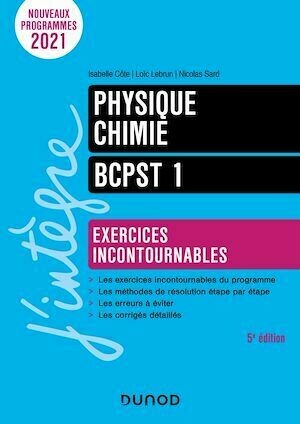 Physique-Chimie BCPST 1 - 5e éd. - Loïc Lebrun, Isabelle Côte, Nicolas Sard, Cédric Carlier - Dunod