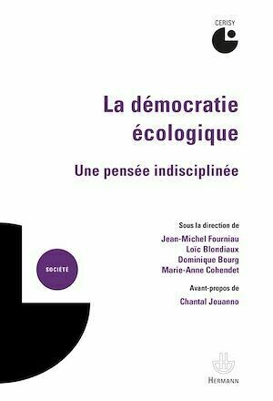 La démocratie écologique - Dominique Bourg, Loïc Blondiaux, Marie-Anne Cohendet, Jean-Michel Fourniau - Hermann