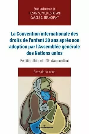 La convention internationale des droits de l'enfant 30 ans après son adoption par l'Assemblée générale des Nations unies - Hesam Seyyed Esfahani, Carole Tranchant - Hermann