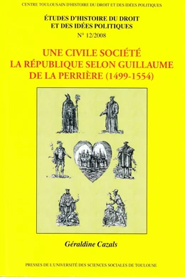 Une civile société. La République selon Guillaume de la Perrière (1499-1554)