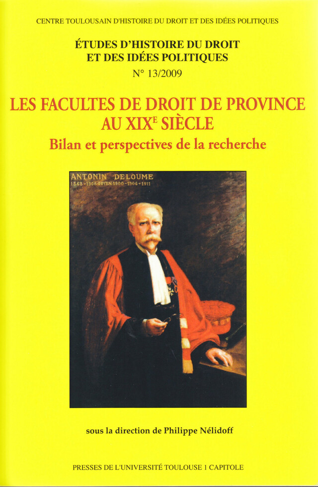 Les Facultés de droit de province au XIXe siècle. Tome 1 -  - Presses de l’Université Toulouse 1 Capitole