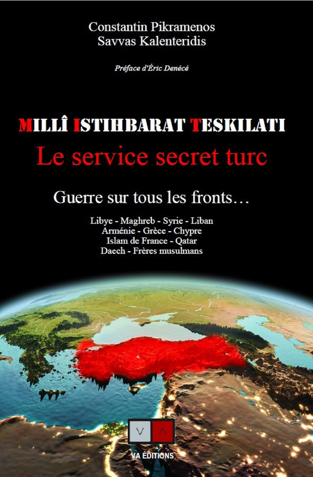 MIT - Le Service secret turc - Savvas Kalenteridis, Constantin Pikramenos - VA Editions