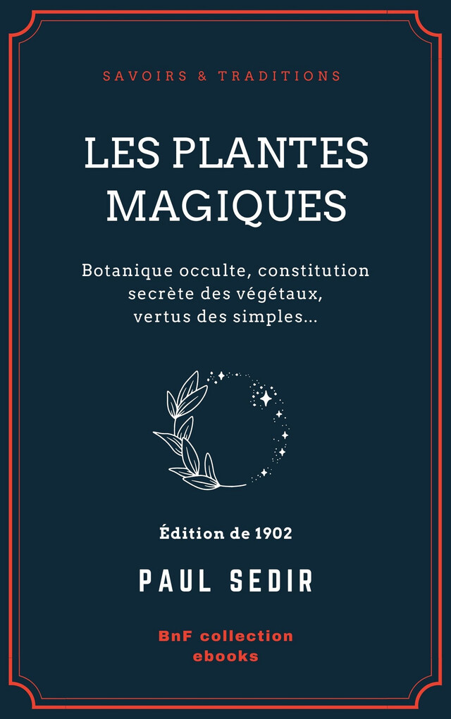 Les Plantes magiques - Paul Sédir - BnF collection ebooks