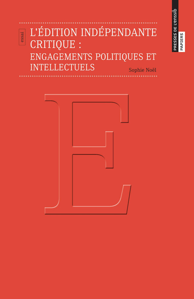 L'édition indépendante critique - Sophie Noël - Presses de l’enssib