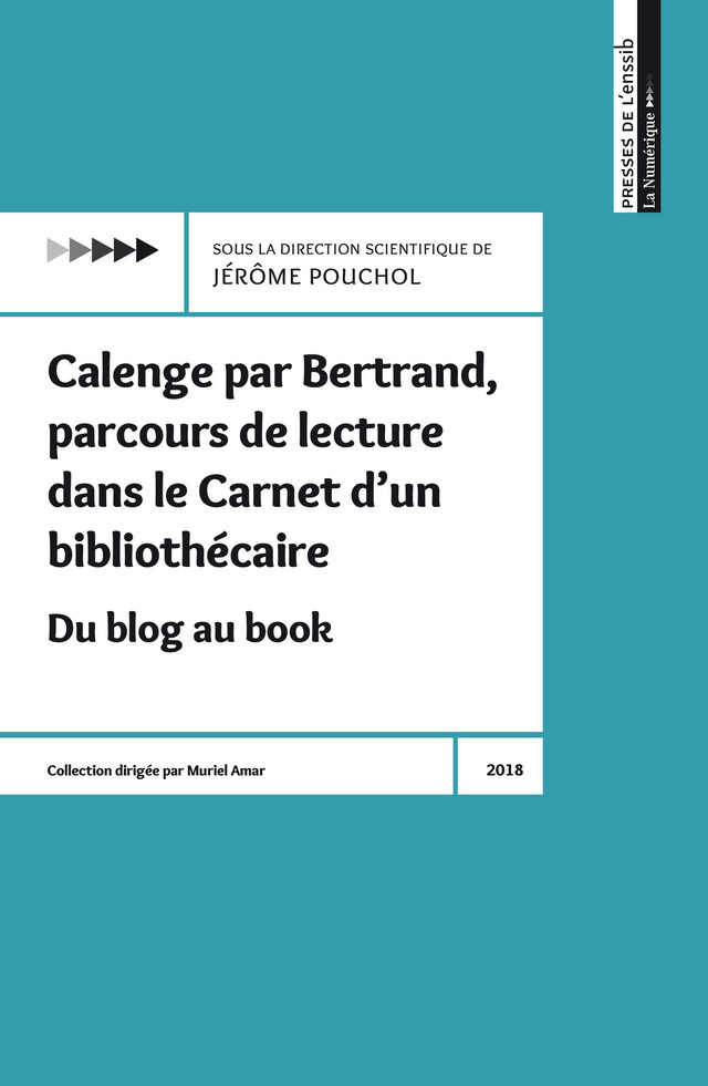 Calenge par Bertrand, parcours de lecture dans le Carnet d’un bibliothécaire -  - Presses de l’enssib