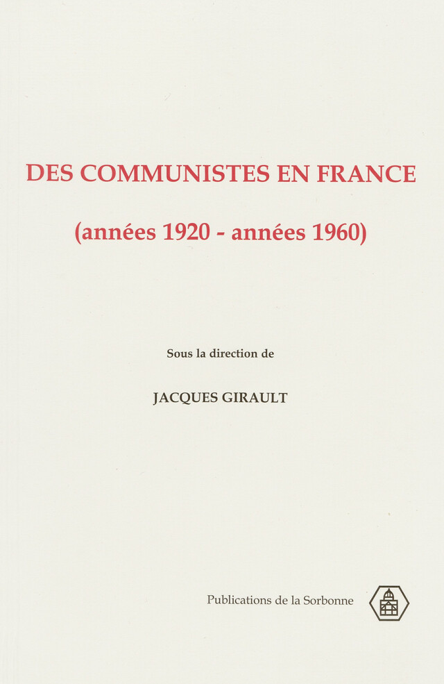 Des communistes en France -  - Éditions de la Sorbonne