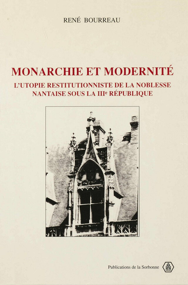 Monarchie et modernité - René Bourreau - Éditions de la Sorbonne