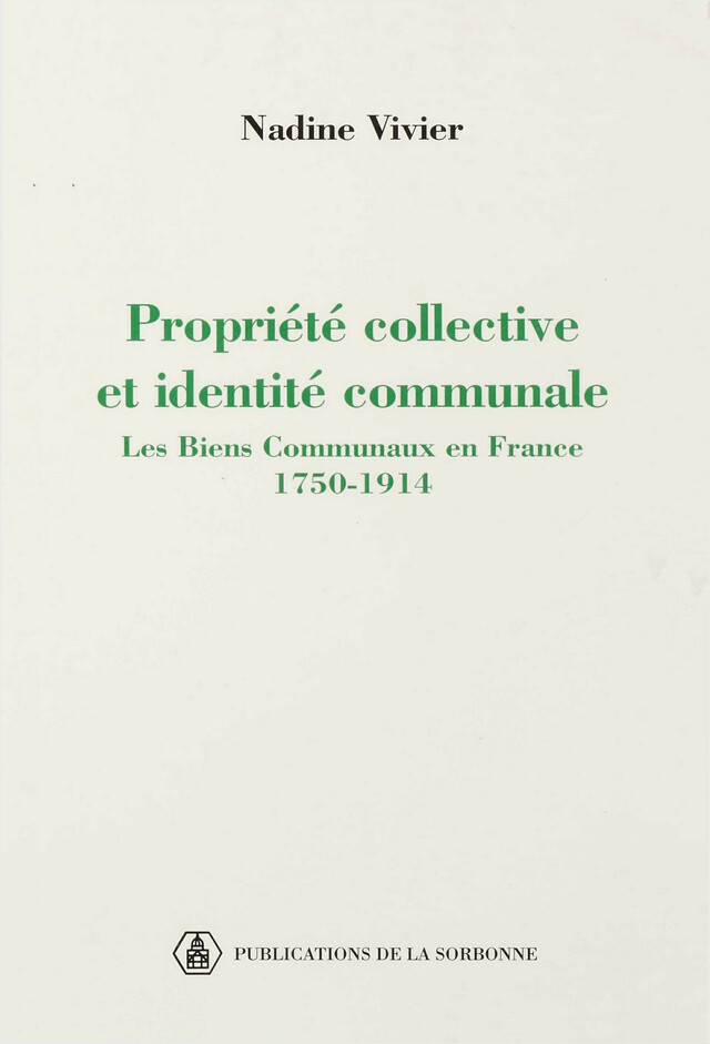 Propriété collective et identité communale - Nadine Vivier - Éditions de la Sorbonne