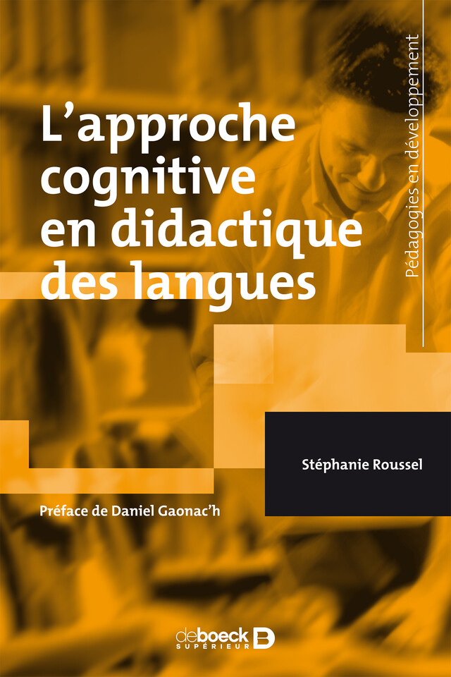 L'approche cognitive en didactique des langues - Stéphanie Roussel - De Boeck Supérieur