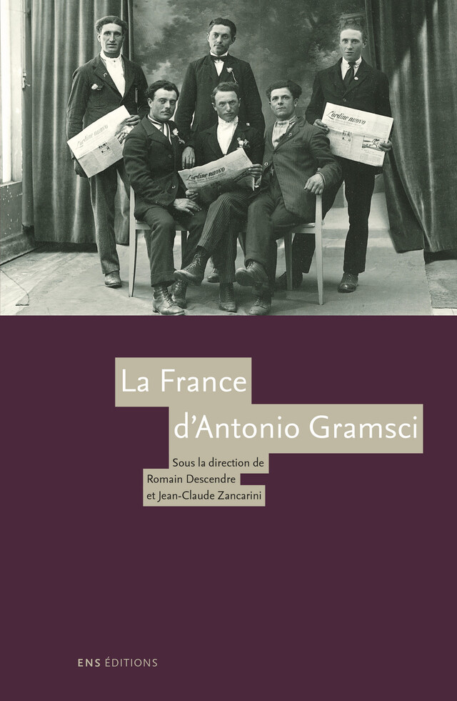 La France d’Antonio Gramsci -  - ENS Éditions