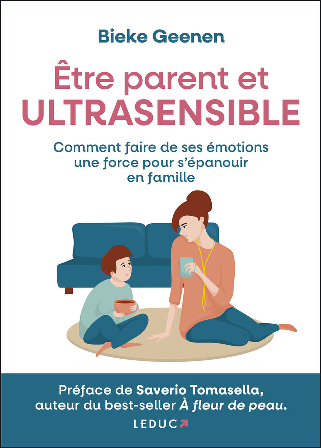 Être parent et ultrasensible - Bieke Geenen - Éditions Leduc