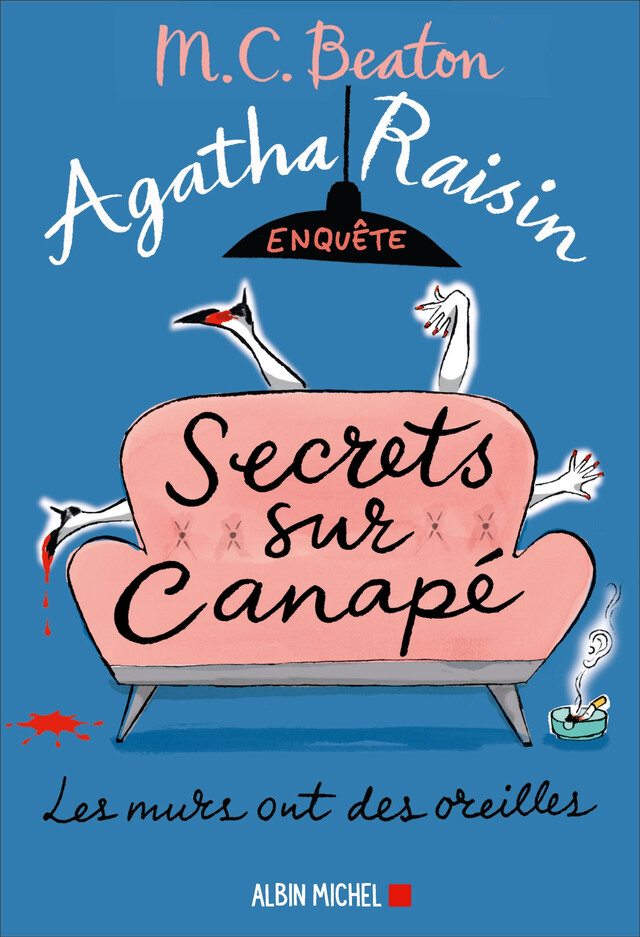 Agatha Raisin enquête 26 - Secrets sur canapé - M. C. Beaton - Albin Michel