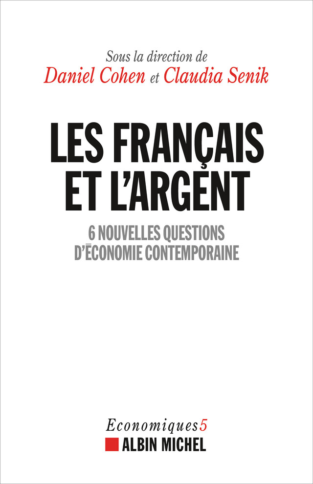 Les Français et l'argent -  Collectif, Claudia Senik, Daniel Cohen - Albin Michel