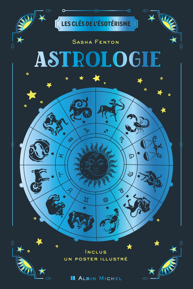 Les Clés de l'ésotérisme - Astrologie - Sasha Fenton - Albin Michel