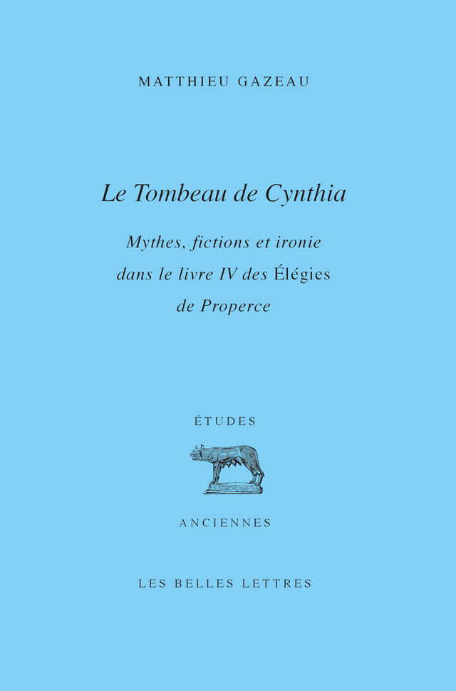 Le Tombeau de Cynthia - Matthieu Gazeau - Les Belles Lettres