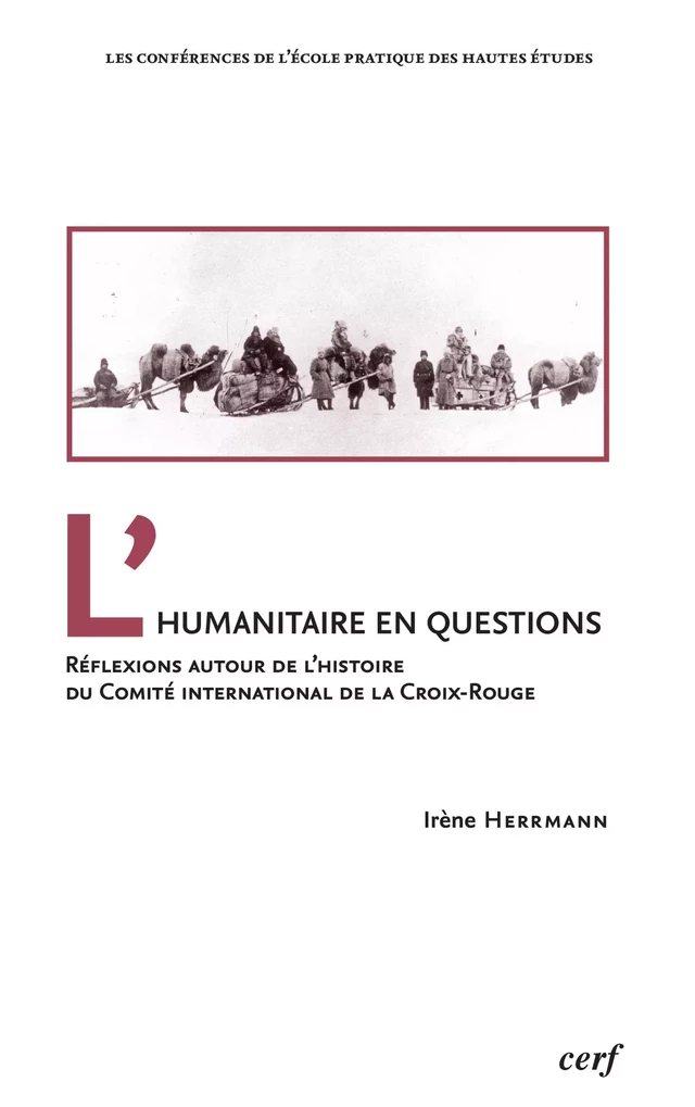 L’humanitaire en questions - Irène Herrmann - Publications de l’École Pratique des Hautes Études