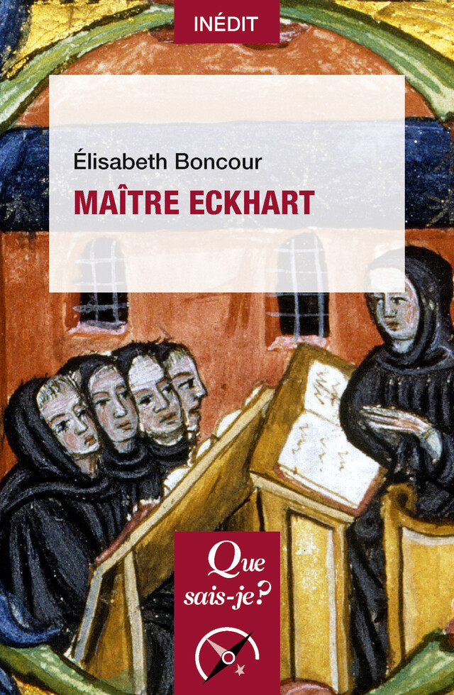 Maître Eckhart - Élisabeth Boncour - Que sais-je ?
