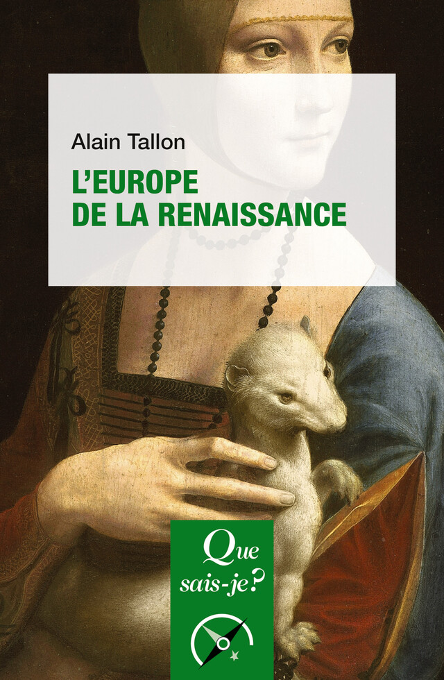 L'Europe de la Renaissance - Alain Tallon - Que sais-je ?