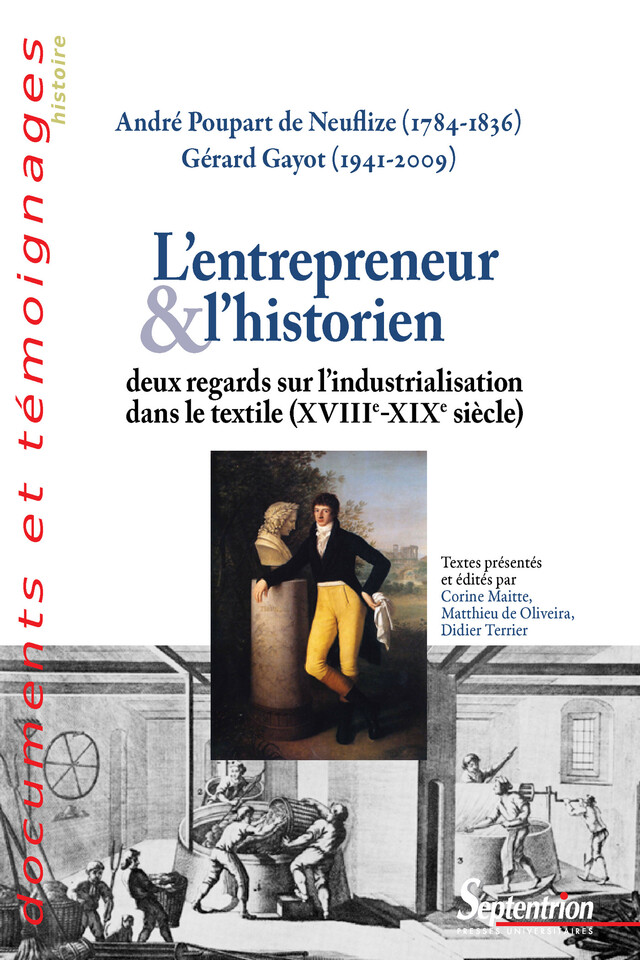 L’entrepreneur et l’historien - André Poupart de Neuflize, Gérard Gayot - Presses Universitaires du Septentrion
