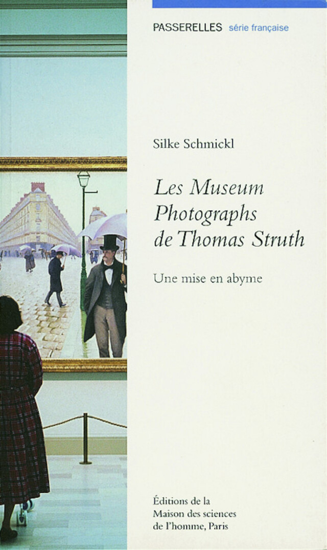 Les Museum Photographs de Thomas Struth - Silke Schmickl - Éditions de la Maison des sciences de l’homme