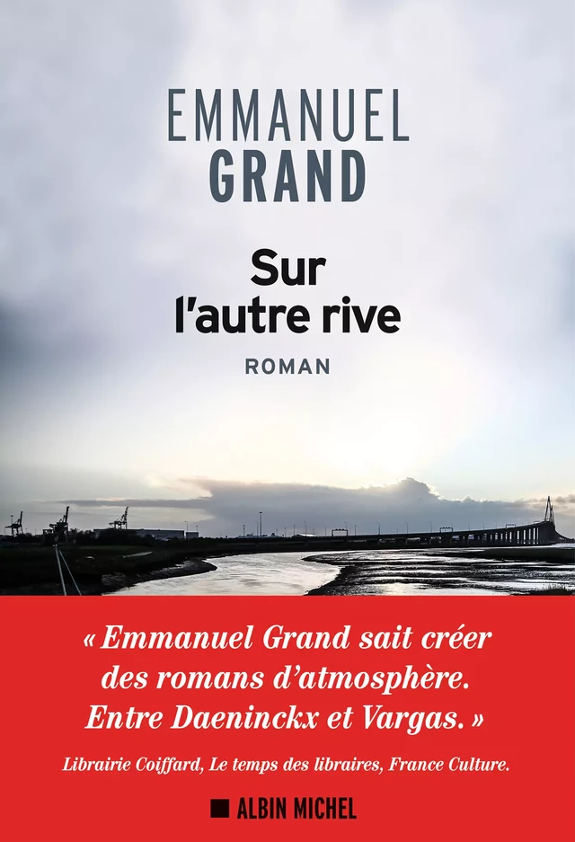 Sur l'autre rive - Emmanuel Grand - Albin Michel