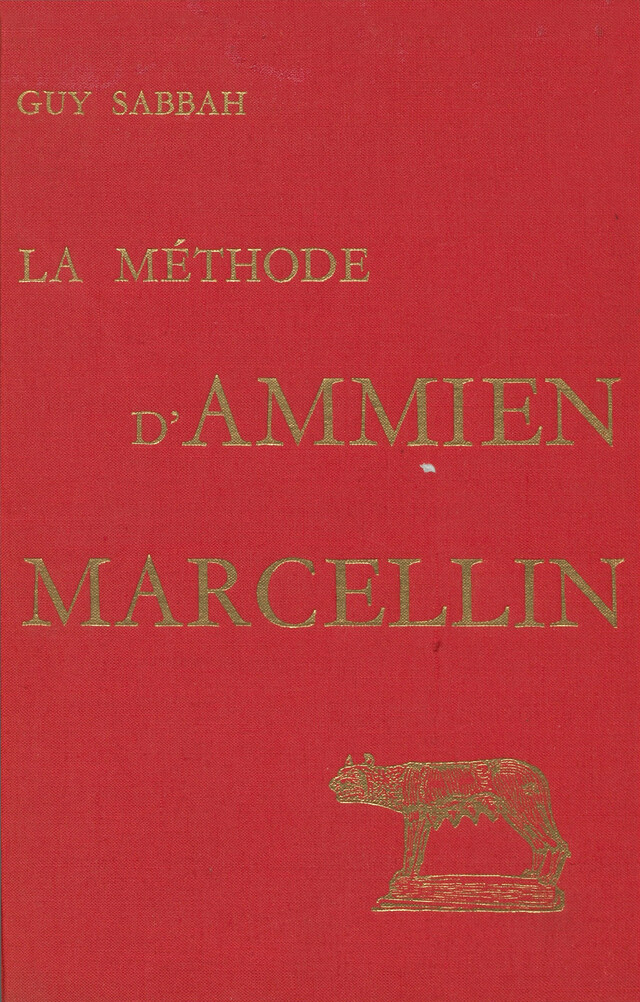 La Méthode d’Ammien Marcellin - Guy Sabbah - Les Belles Lettres